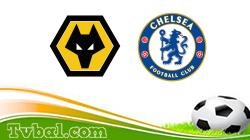 Wolves vs Chelsea Wolves vs Chelsea