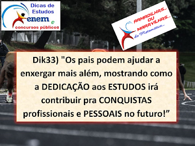 Dik33: Dedicação Aos Estudos Dik33: Dedicação Aos Estudos Conquista Futuro