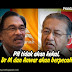 PH tidak akan kekal, Dr M dan Anwar akan berpecah