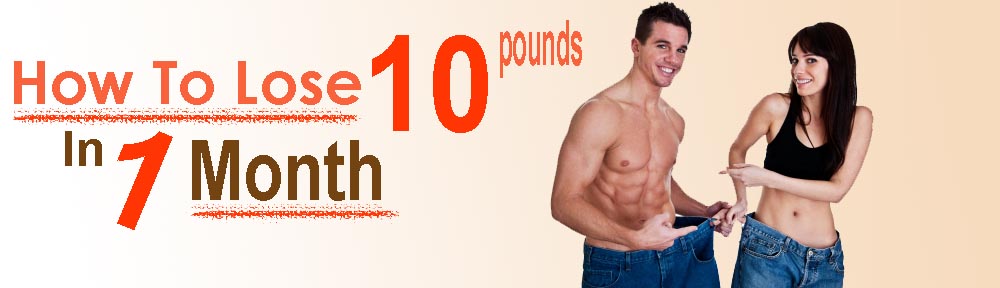 how to lose 10 pounds in a month naturally  