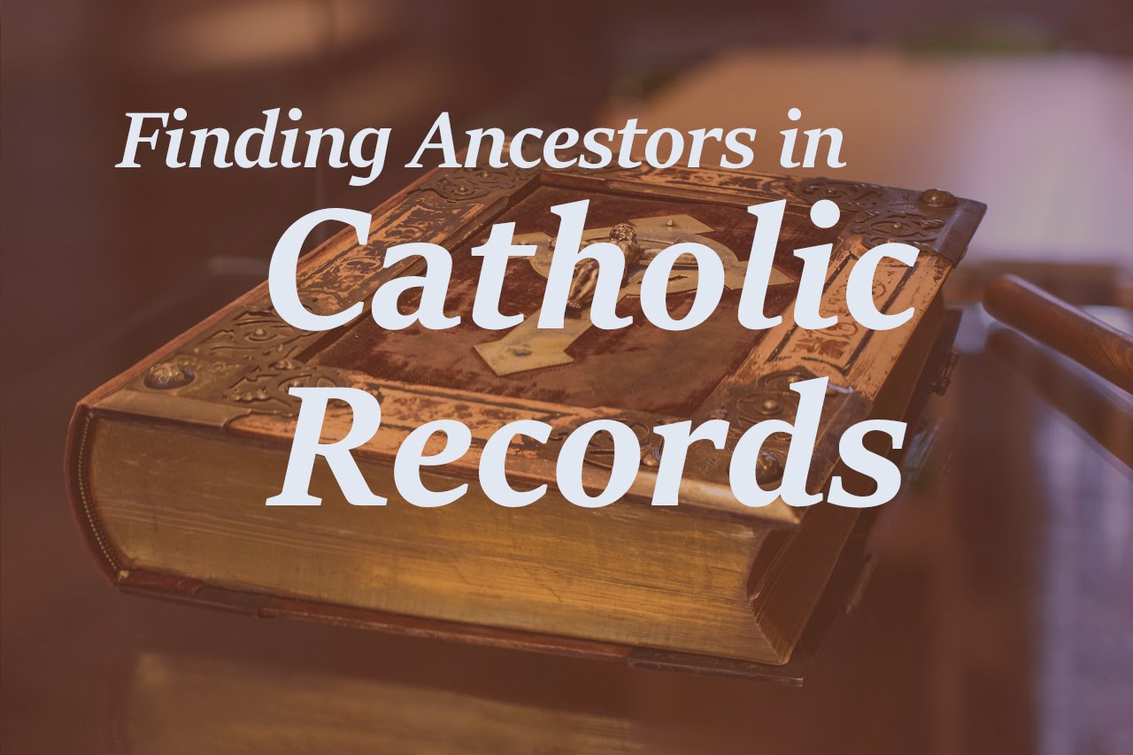 Learn How to Explore Catholic Church Records for Genealogy