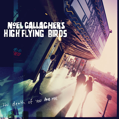 noel-gallagher-high-flying-birds-the-death-of-you-and-me-3.jpg