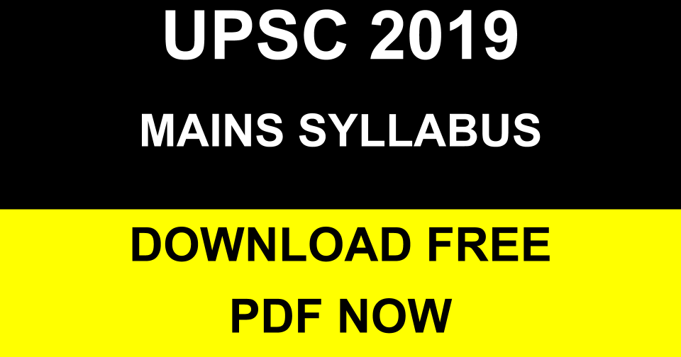 upsc syllabus 2019 pdf download