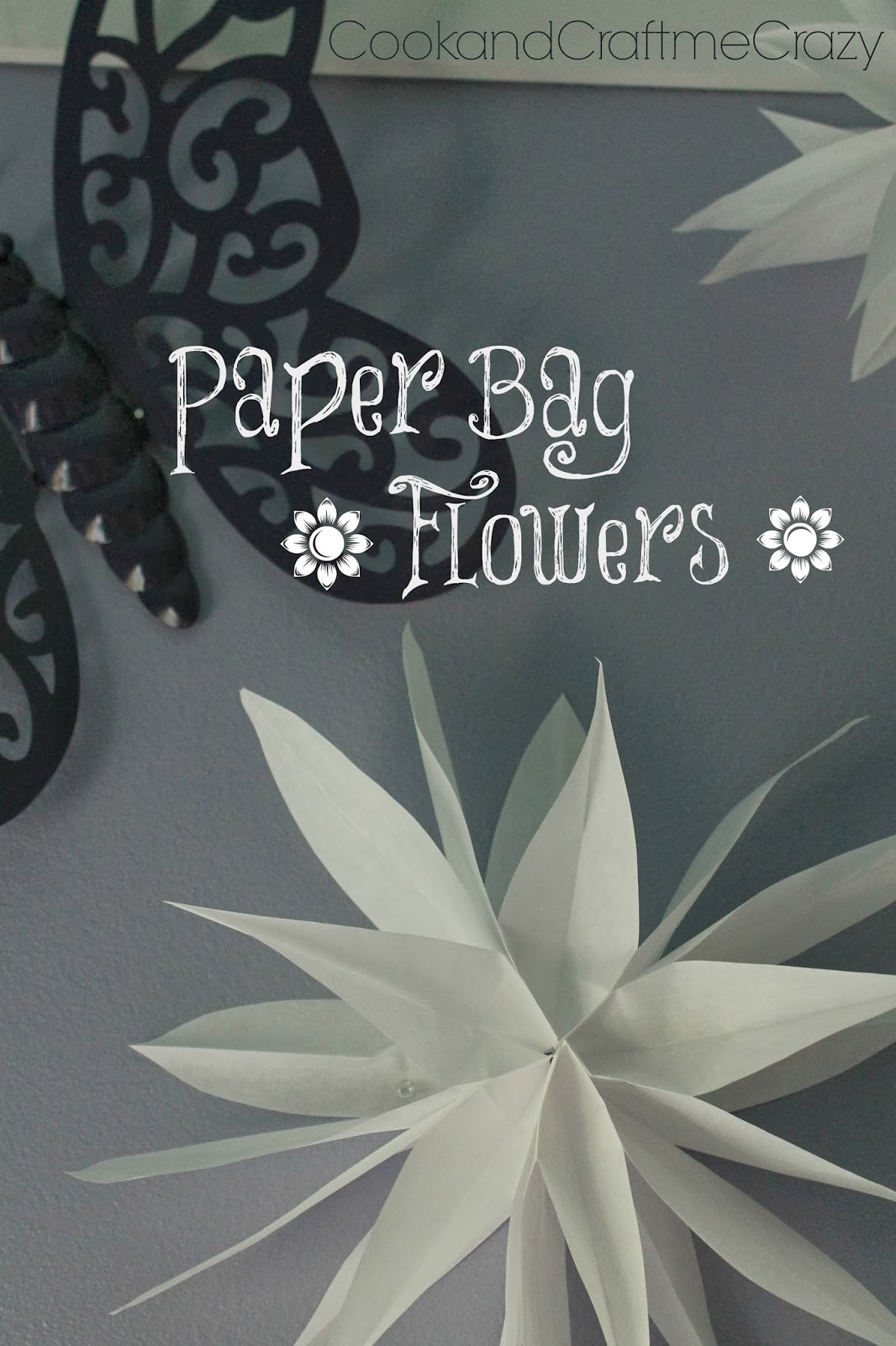 Cook and Craft Me Crazy Paper Bag Flowers