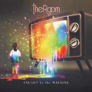 New Prog Releases The Room Caught By The Machine
