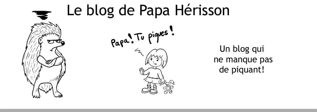 Le blog de Papa Hérisson