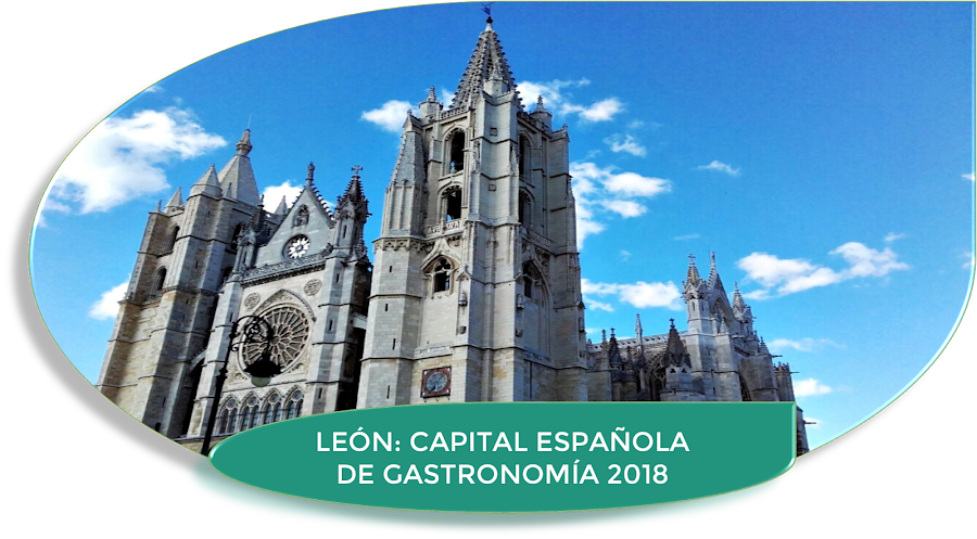 LEÓN: CAPITAL ESPAÑOLA DE GASTRONOMÍA 2018