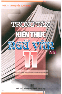Trọng Tâm Kiến Thức Ngữ Văn 11 Tập 2 - Lê Huy Bắc
