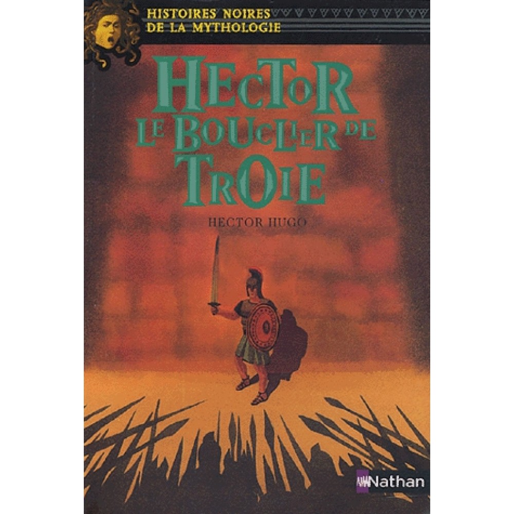 La bibliothèque de Nana Hector le bouclier de Troie La bibliothèque de Nana Hector le bouclier de Troie