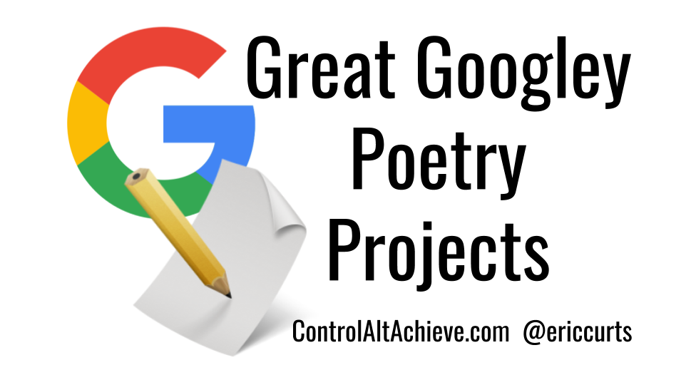 Googley Poem Projects for National Poetry Month (or any time of year)