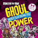 Monster High Ghoul Power: Never Fear Being you Book Item