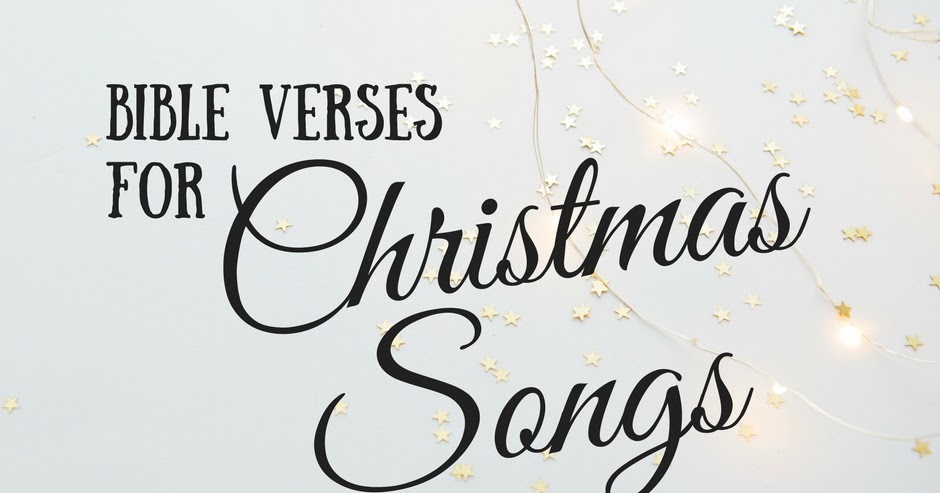 Bible Verses for Christmas Songs