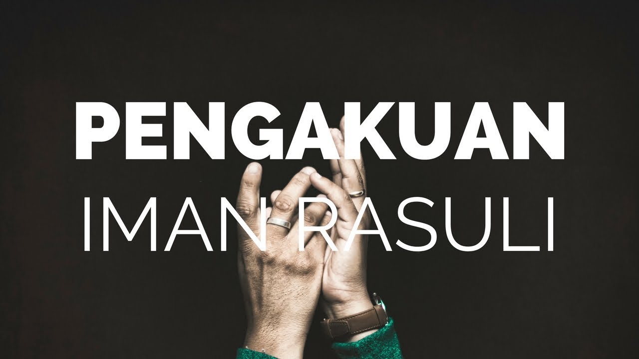 PENGAKUAN IMAN RASULI dalam Bahasa Karo dan Bahasa Indonesia.