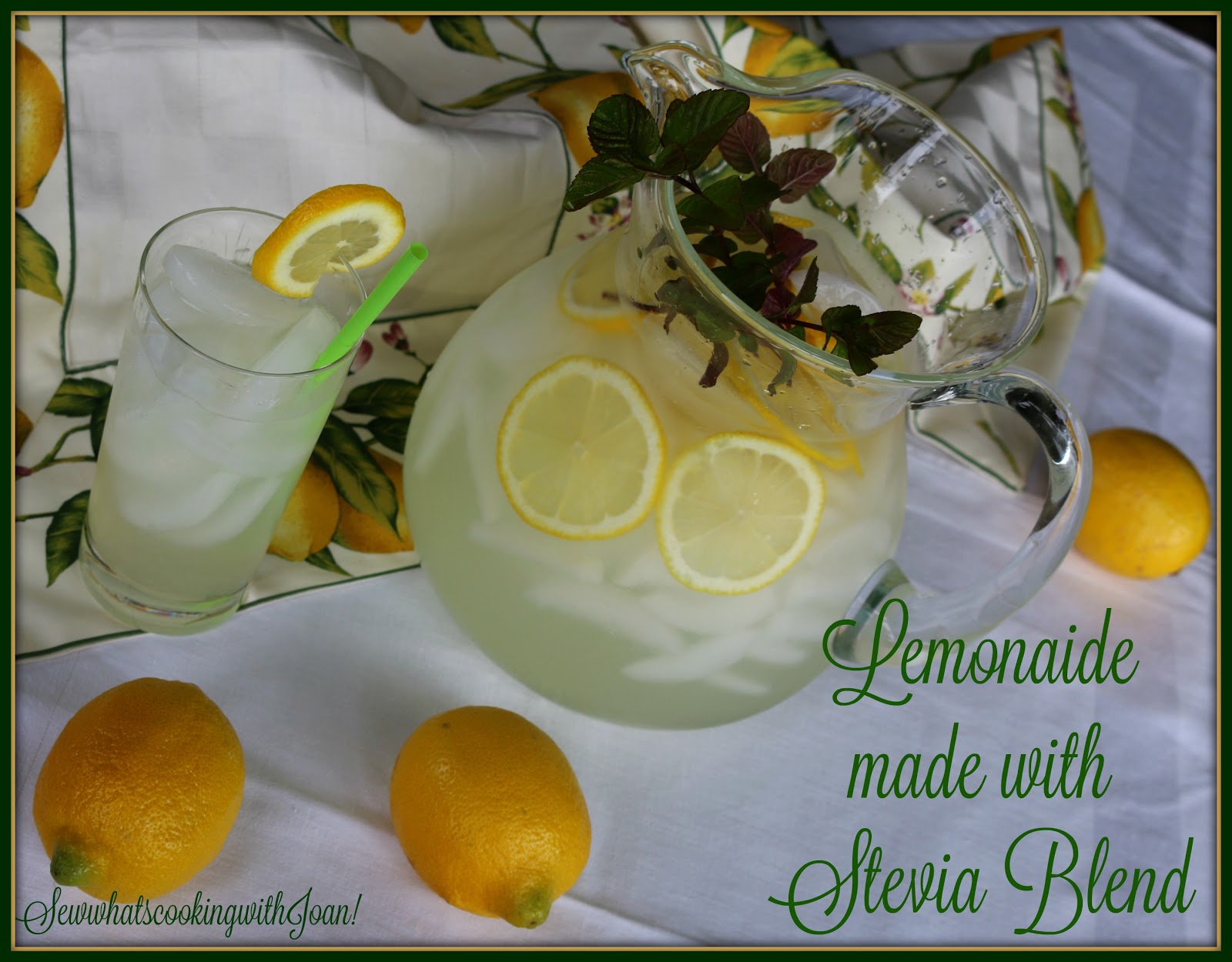 Sew what's cooking with Joan! Lemonade made with Stevia blends