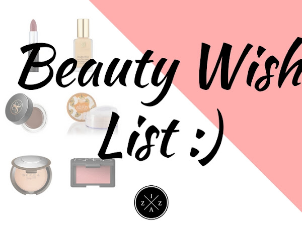 My Current Beauty Wish List