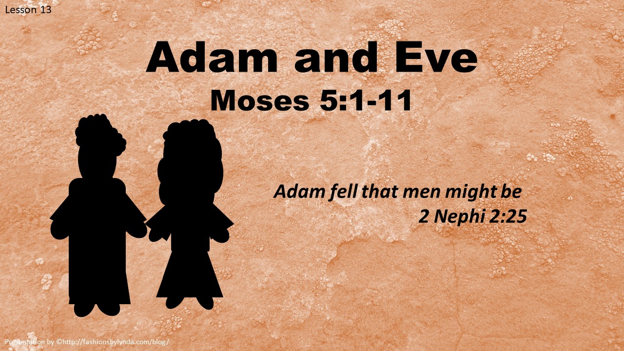 Old Testament Seminary Helps Lesson 13 "Adam and Eve" Moses 5111