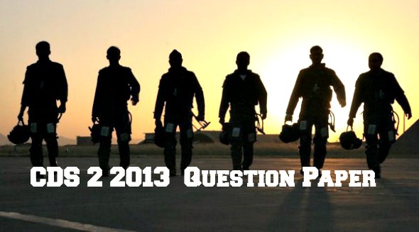 Question Paper of Combined Defence Services (II) Exam, 2013