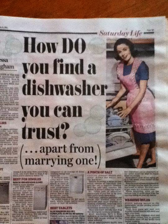 How do you find a dishwasher you can trust? apart from marrying one