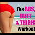 Best 6 The Belly, Butt, And Thighs Workout