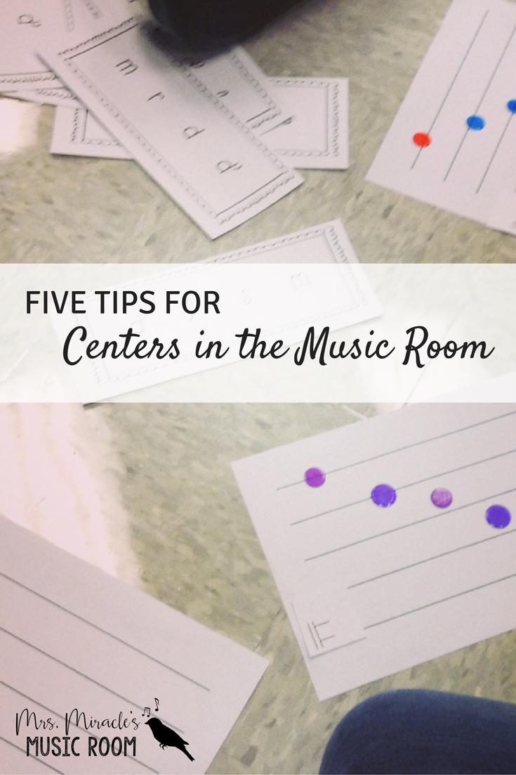 Five Teaching Tips for Music Centers Mrs. Miracle's Music Room Music Education Blog