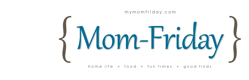 My Mom-Friday