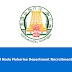 TN Fisheries Department Recruitment 2017 – 13 Technical Assistant Posts : Apply Online