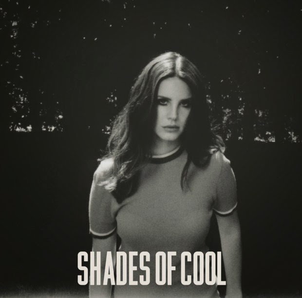 Lana De Rey drops "Shades of Cool"  but is it?