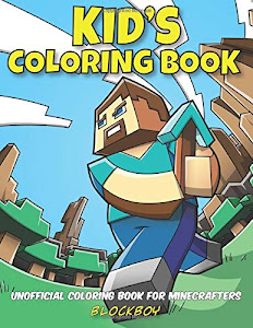 Kid's Coloring Book: Unofficial Coloring Book for Minecrafters
