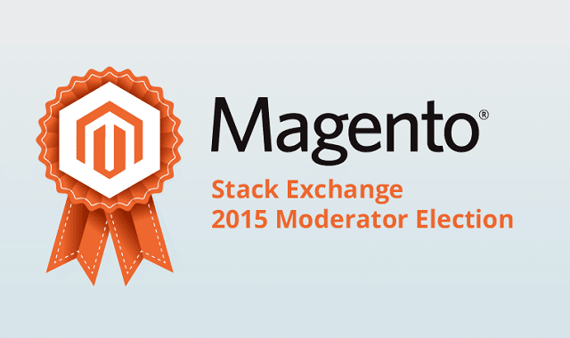 Magento Stack Exchange Moderator Election 2015