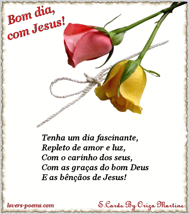 Gifs by Oriza - Mensagens Cristãs: Bom dia com Jesus! - Poema de bom dia