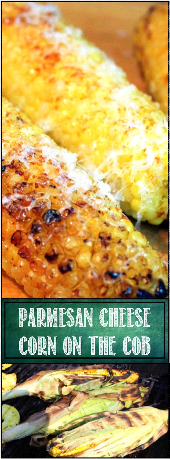 52 Ways to Cook Parmesan Cheese Corn on the Cob Grilling Time Side Dish