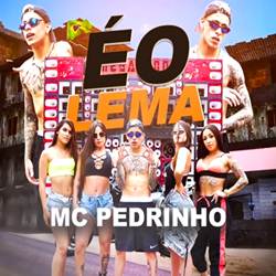 É o Lema - MC Pedrinho Mp3 Baixar É o Lema - MC Pedrinho Mp3