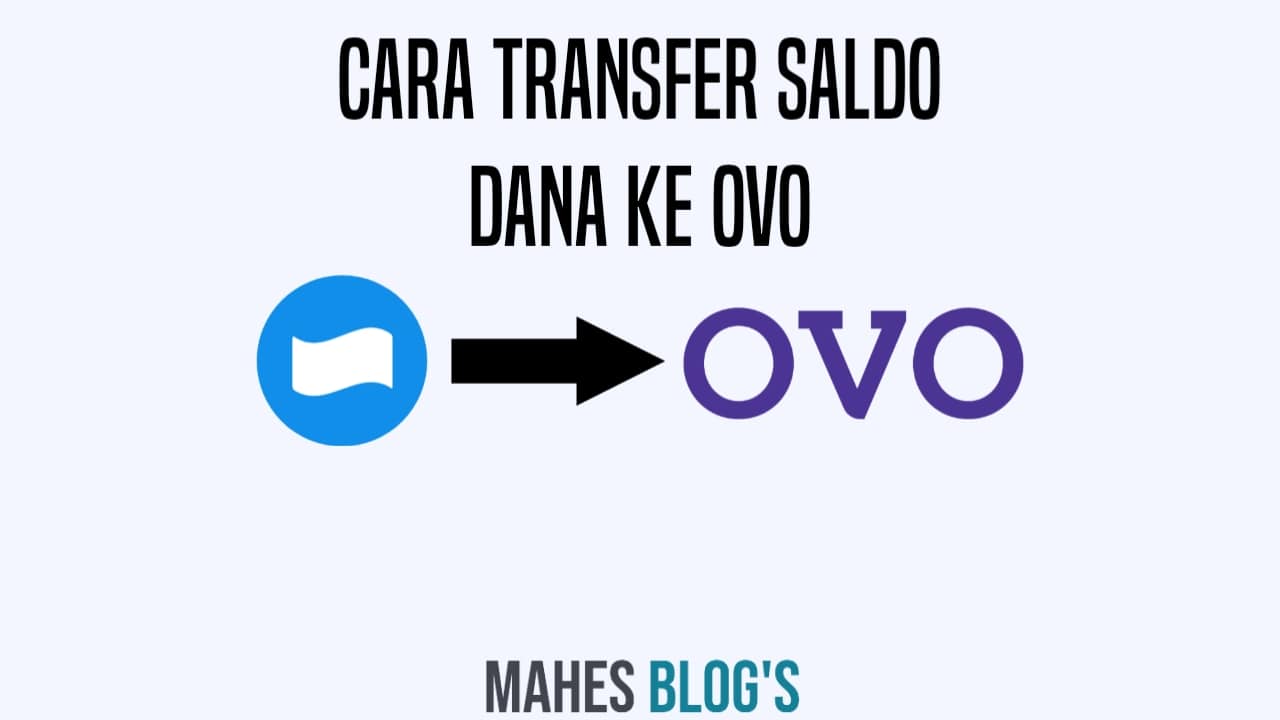 Cara Transfer Saldo Dana ke OVO 2021, Mudah Banget!