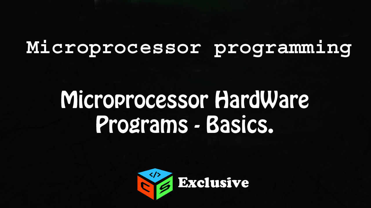 Microprocessor Hardware programming basics CodeShuffle
