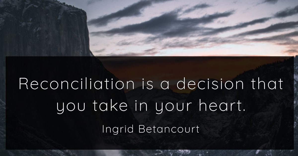 33 Reconciliation Quotes - QUOTEISH