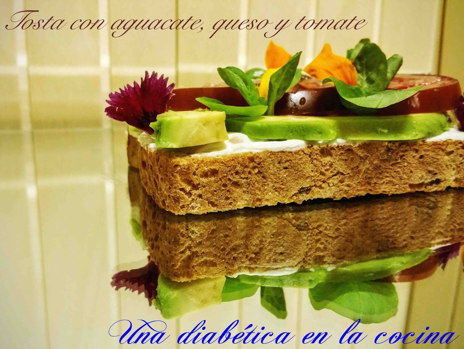 Una diabética en la cocina: Tosta con aguacate, queso y tomate Una diabética en la cocina: Tosta con aguacate, queso y tomate