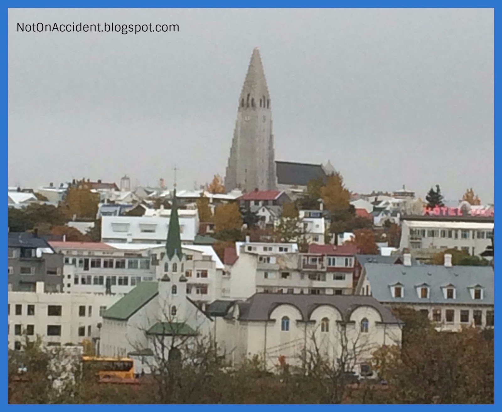 Not By Accident Live Your Life With Purpose Reykjavík With Hallgrímskirkja Church In The Background