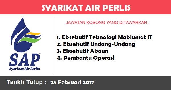 Jawatan Kosong di Syarikat Air Perlis (SAP) Jawatan Kosong di Syarikat Air Perlis (SAP)