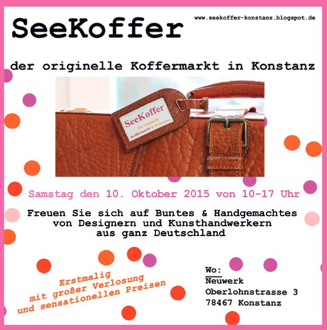 Seekoffer, Koffermarkt, handmade, künstlermarkt, Kunsthandwerkermarkt, diy, designer, Konstanz, Bodensee,