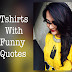 Tshirts with Funny Quotes for Rs 549