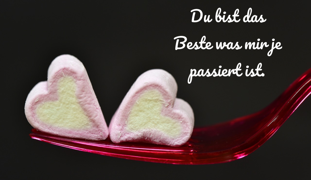 Liebessprüche Liebe Sprüche Spruchbilder Du bist das Beste was mir je