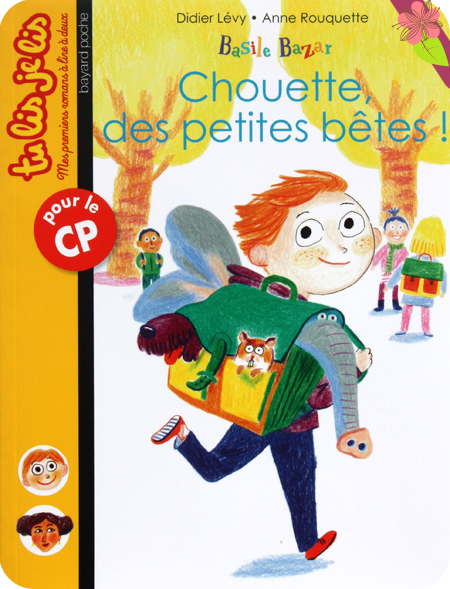 Chouette, des petites bêtes ! de Didier Lévy et Anne Rouquette - Bayard poche - collection Tu lis je lis
