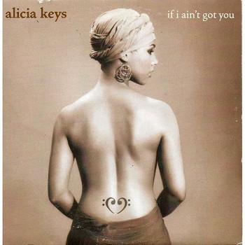 Alicia Keys - If I Ain't Got You