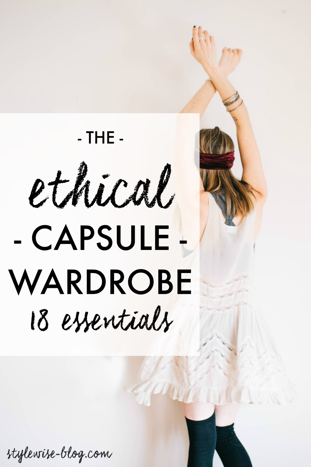 Back to Basics: An Ethical Capsule Wardrobe (Updated) | Style Wise ...