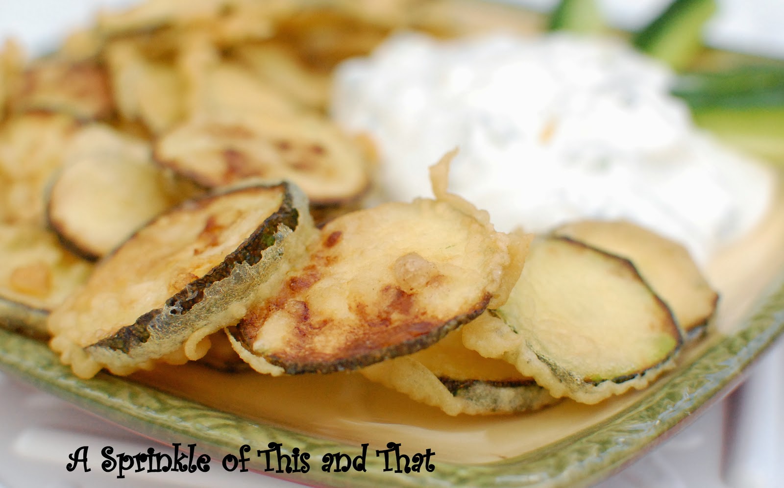 A Sprinkle of This and That Zucchini Tempura with Tzatziki Sauce