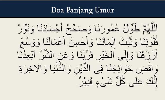 Doa Panjang Umur dan Kesehatan Doa Panjang Umur dan Kesehatan