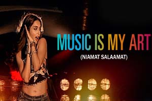 Music Is My Art (Niamat Salaamat)