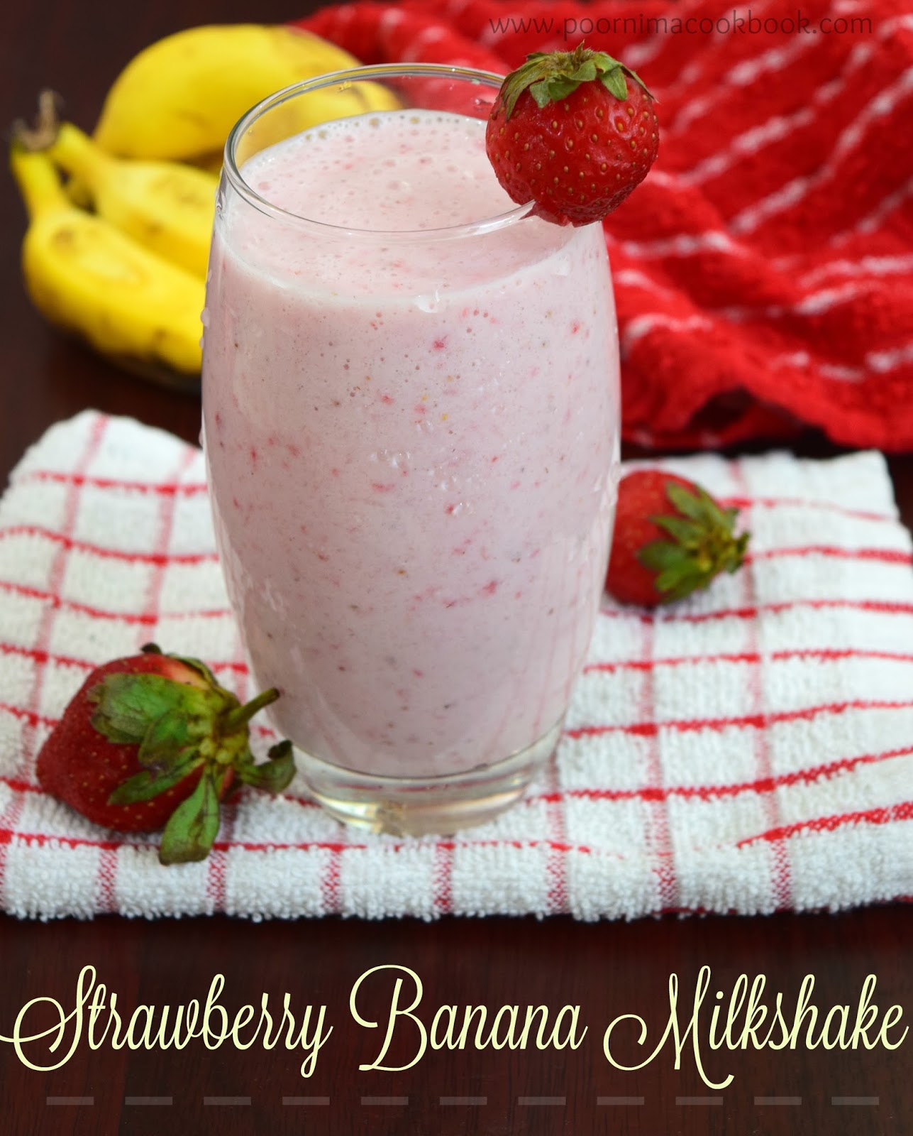 Poornima's Cook Book Strawberry Banana Milkshake