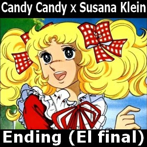 Candy Candy – Ending (El final) – Susana Klein
