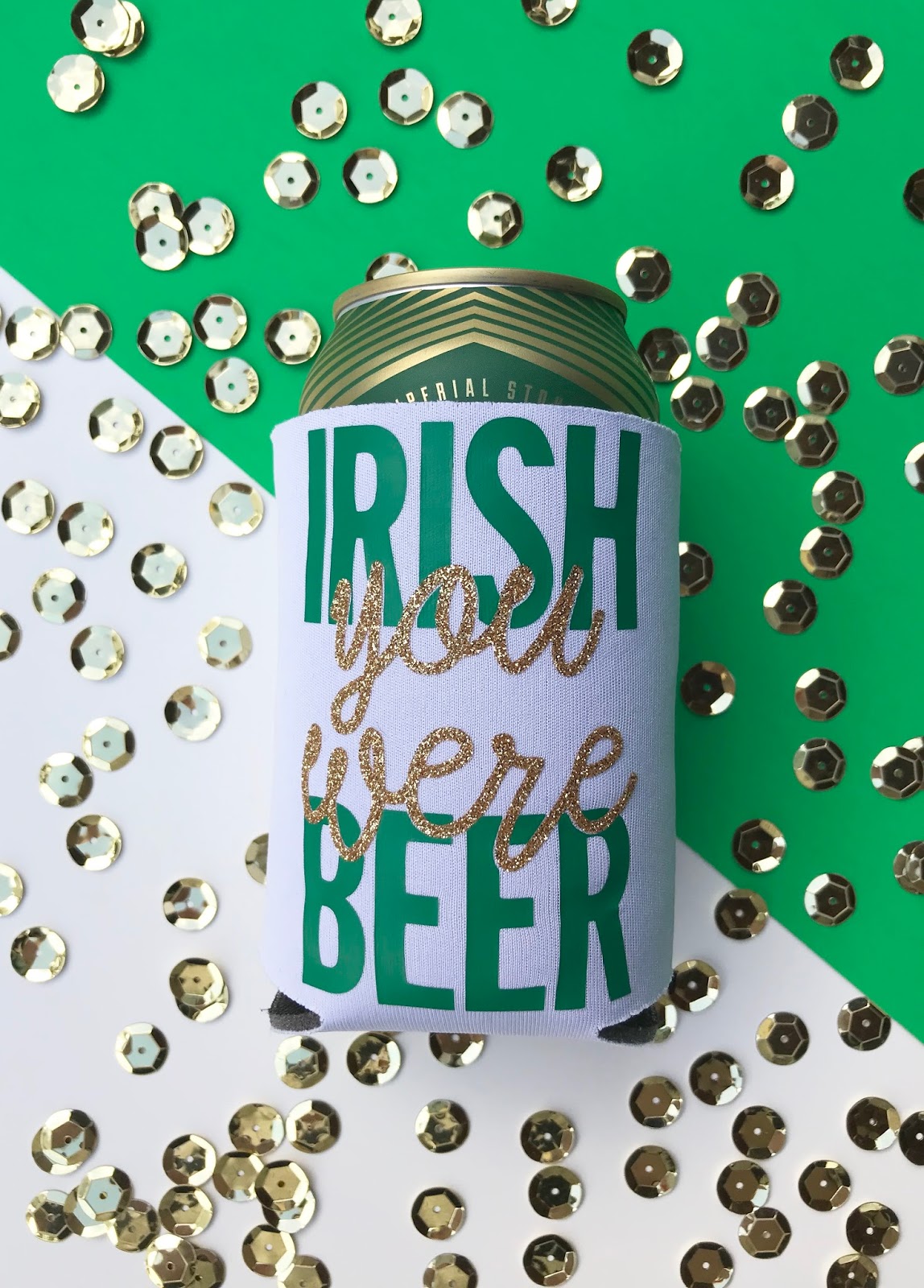 Not So CliShéa DIY "Irish You Were Beer" Can Cooler